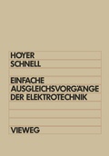 Cover: Einfache Ausgleichsvorg&auml;nge der Elektrotechnik - Vieweg+Teubner Verlag