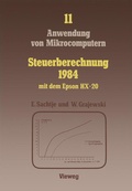 Cover: Steuerberechnung 1984 mit dem Epson HX-20 - Vieweg+Teubner Verlag