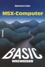 Cover: BASIC-Wegweiser für MSX-Computer - Vieweg+Teubner Verlag