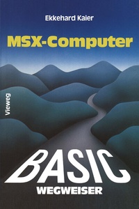 Abbildung von: BASIC-Wegweiser für MSX-Computer - Vieweg+Teubner Verlag