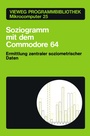 Cover: Soziogramm mit dem Commodore 64 - Vieweg+Teubner Verlag