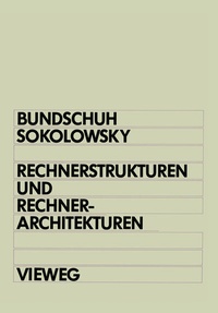Abbildung von: Rechnerstrukturen und Rechnerarchitekturen - Vieweg+Teubner Verlag