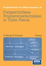 Cover: Fortgeschrittene Programmiertechniken in Turbo Pascal - Vieweg+Teubner Verlag