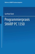 Cover: Programmierpraxis SHARP PC-1350 - Vieweg+Teubner Verlag