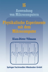Enlarge image Cover: Physikalische Experimente mit dem Mikrocomputer - Vieweg+Teubner Verlag