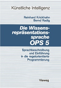 Abbildung von: Die Wissensrepräsentationssprache OPS5 - Vieweg+Teubner Verlag
