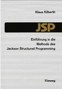 Cover: Einführung in die Methode des Jackson Structured Programming (JSP) - Vieweg+Teubner Verlag