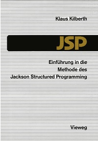 Enlarge image Cover: Einführung in die Methode des Jackson Structured Programming (JSP) - Vieweg+Teubner Verlag