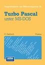 Cover: Turbo Pascal unter MS-DOS - Vieweg+Teubner Verlag