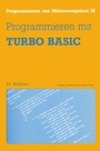 Cover: Programmieren mit TURBO BASIC - Vieweg+Teubner Verlag