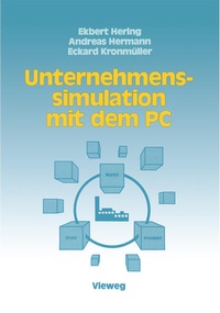 Enlarge image Cover: Unternehmenssimulation mit dem PC - Vieweg+Teubner Verlag