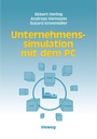 Cover: Unternehmenssimulation mit dem PC - Vieweg+Teubner Verlag