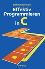 Cover: Effektiv Programmieren in C - Vieweg+Teubner Verlag