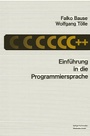 Cover: Einführung in die Programmiersprache C++ - Vieweg+Teubner Verlag