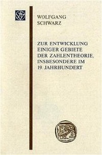 Abbildung von: Zur Entwicklung einiger Gebiete der Zahlentheorie, insbesondere im 19. Jahrhundert - Franz Steiner Verlag
