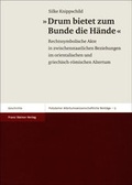 Cover: Drum bietet zum Bunde die H&auml;nde - Franz Steiner Verlag