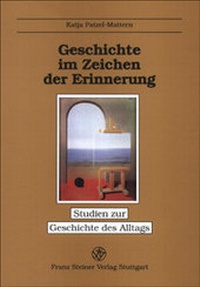 Abbildung von: Geschichte im Zeichen der Erinnerung - Franz Steiner Verlag