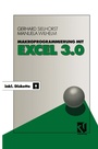 Cover: Makroprogrammierung mit Excel 3.0 - Vieweg+Teubner Verlag