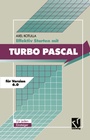 Cover: Effektiv Starten mit Turbo Pascal 6.0 - Vieweg+Teubner Verlag