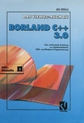 Cover: Das Vieweg Buch zu Borland C + + 3.0 - Vieweg+Teubner Verlag