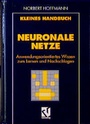Cover: Kleines Handbuch Neuronale Netze - Vieweg+Teubner Verlag
