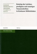 Cover: Katalog der Leichenpredigten und sonstige Trauerschriften in Krakauer Bibliotheken - Franz Steiner Verlag