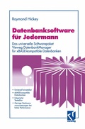 Cover: Datenbanksoftware f&uuml;r Jedermann - Vieweg+Teubner Verlag