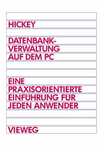 Abbildung von: Datenbankverwaltung auf dem PC - Vieweg+Teubner Verlag