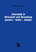 Cover: Informatik in Wirtschaft und Verwaltung gestern - heute - morgen - Vieweg+Teubner Verlag