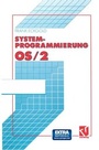 Cover: Systemprogrammierung OS/2 2.x - Vieweg+Teubner Verlag