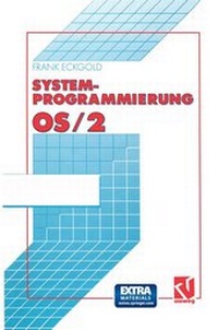 Enlarge image Cover: Systemprogrammierung OS/2 2.x - Vieweg+Teubner Verlag