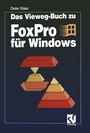 Cover: Das Vieweg-Buch zu FoxPro f&uuml;r Windows - Vieweg+Teubner Verlag