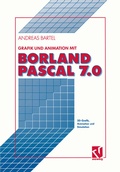 Cover: Grafik und Animation mit Borland Pascal 7.0 - Vieweg+Teubner Verlag