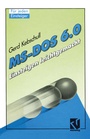 Cover: MS-DOS 6.0 - Vieweg+Teubner Verlag