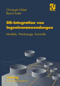 Abbildung von: Datenbank-Integration von Ingenieuranwendungen - Vieweg+Teubner Verlag