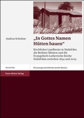 Cover: "In Gottes Namen H&uuml;tten bauen" - Franz Steiner Verlag