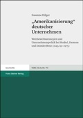 Cover: "Amerikanisierung" deutscher Unternehmen - Franz Steiner Verlag