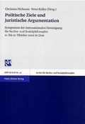 Cover: Politische Ziele und juristische Argumentation - Franz Steiner Verlag