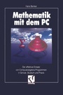 Cover: Mathematik mit dem PC - Vieweg+Teubner Verlag