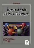 Cover: Theorie und Praxis relationaler Datenbanken - Vieweg+Teubner Verlag