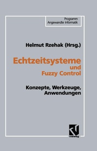 Enlarge image Cover: Echtzeitsysteme und Fuzzy Control - Vieweg+Teubner Verlag