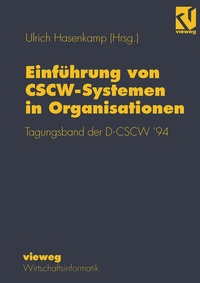 Abbildung von: Einführung von CSCW-Systemen in Organisationen - Vieweg+Teubner Verlag