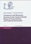 Cover: Commerce and Monetary Systems in the Ancient World: Means of Transmission and Cultural Interaction - Franz Steiner Verlag