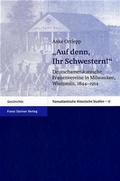 Cover: "Auf denn, Ihr Schwestern!" - Franz Steiner Verlag