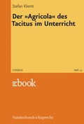 Cover: Der &raquo;Agricola&laquo; des Tacitus im Unterricht - Vandenhoeck & Ruprecht