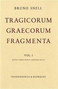 Cover: Tragicorum Graecorum Fragmenta. Vol. I: Didascaliae Tragicae / Catalogi Tragicorum et Tragoediarum / Testimonia et Fragmenta Tragicorum Minorum - Vandenhoeck & Ruprecht