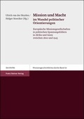Cover: Mission und Macht im Wandel politischer Orientierungen - Franz Steiner Verlag