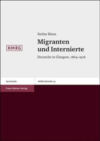 Enlarge image Cover: Migranten und Internierte - Franz Steiner Verlag