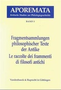Cover: Fragmentsammlungen philosophischer Texte der Antike / Le raccolte dei frammenti di filosofi antichi - Vandenhoeck & Ruprecht