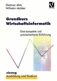 Abbildung von: Grundkurs Wirtschaftsinformatik - Vieweg+Teubner Verlag